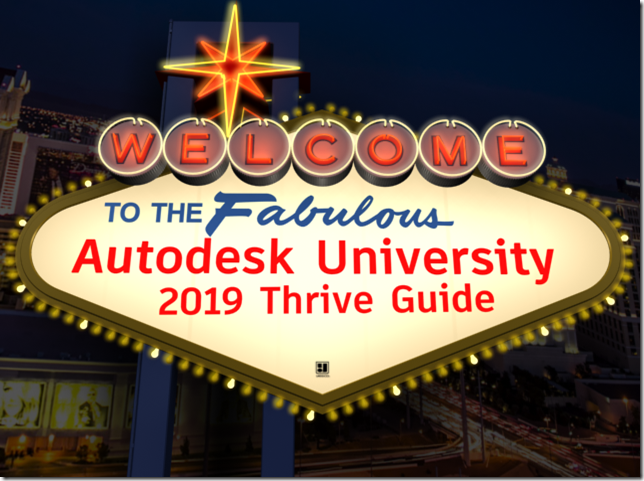 Autodesk university 2019 Thrive Guide