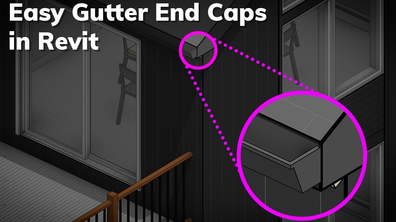 Easy Gutter End Caps in Revit Revit news