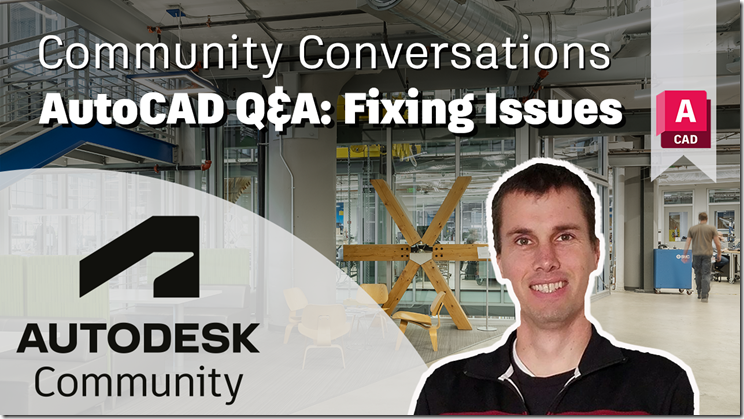 Answering Your Top AutoCAD Queries: Fixing Issues (Part 1)